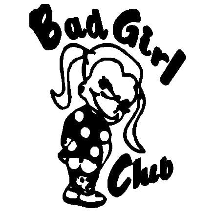 Bad Girl Club Decal - 407