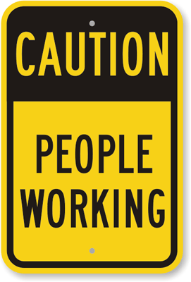 Caution People Working Sign