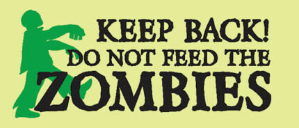 dont feed the zombies bumper sticker