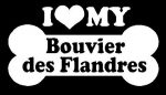 I Love My Bouvier des Flandres
