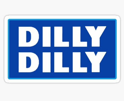 DILLY DILLY FUNNY BEER STICKER