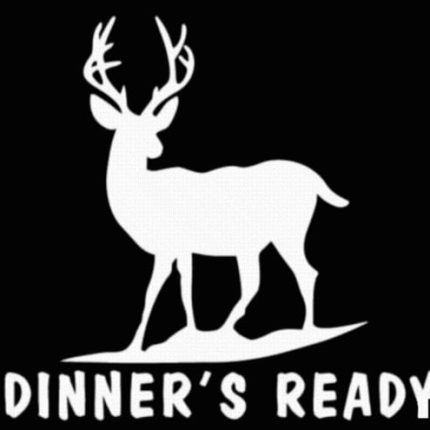 Dinners Ready Vinyl Hunting Sticker