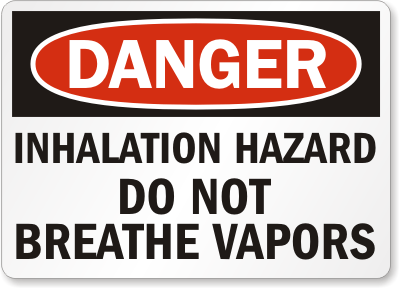 Do Not Breathe Vapors Danger Sign