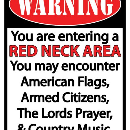 redneck area warning sticker