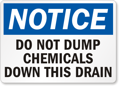 Do Not Dump Chemicals Notice Sign