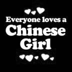 Everyone Loves an Chinese Girl