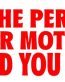 Im The Person Your Mother Warned You About Vinyl Car Decal