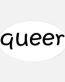 QUEER OVAL STICKER