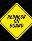 redneck on board bumper or window sticker