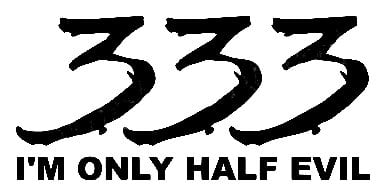 333 I'm Only Half Evil Sticker