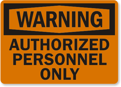 Authorized Personnel Warning Sign