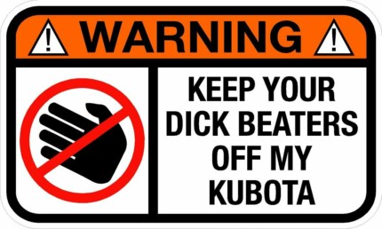 dick beaters off my kubota farming sticker