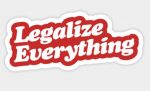Legalize Everything Sticker