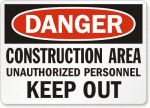 Construction Area Out Danger Sign 2