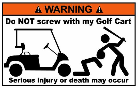 Golf Cart Funny Warning Sticker