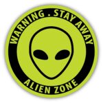 Stay-Away-Alien-Zone-Warning-Sign-Funny-Car Sticker