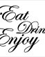 Eat Drink Enjoy Diecut Sticker