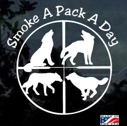 Smoke a pack a day Coyote Hunting Window Decal Sticker